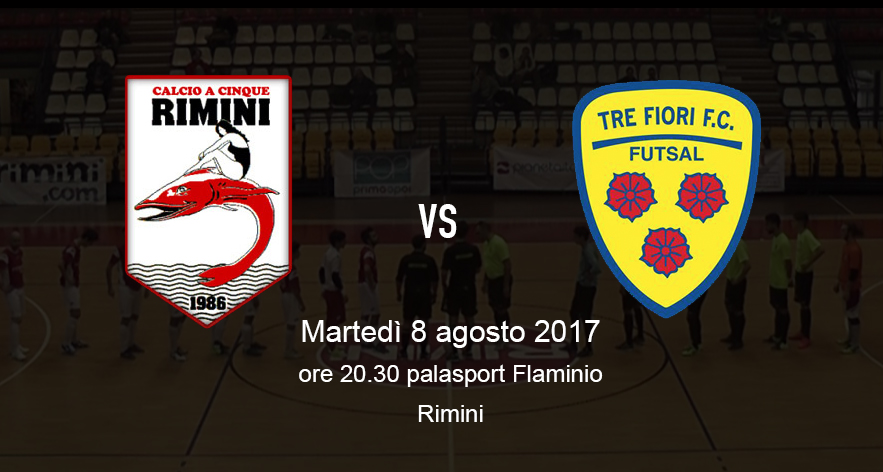 Martedì 8 agosto amichevole Calcio a 5 Rimini - Tre Fiori San Marino